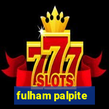 fulham palpite